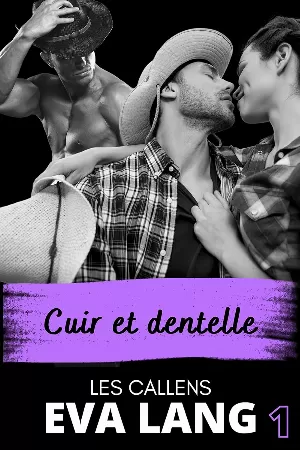 Les Callens, Tome 1 : Cuir et dentelle
